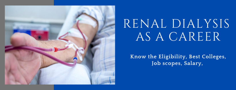 Renal Dialysis: Career, Job Prospect, Salary, Courses, Colleges |  EducationAsia