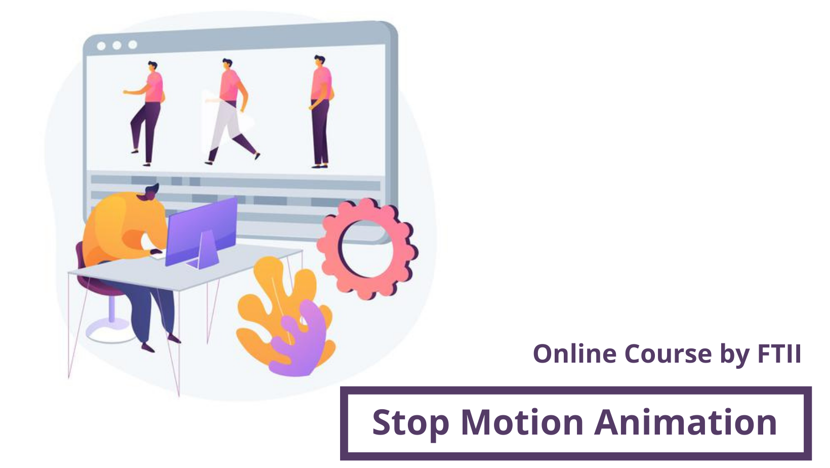 Motion Animation Online Course by FTII